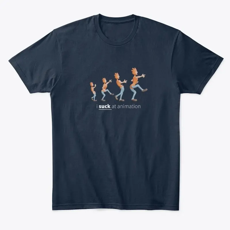 Suck at Animation T-Shirt